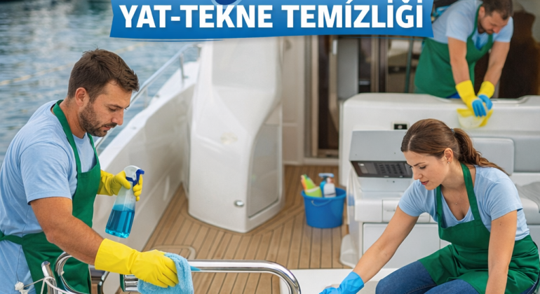 Yat ve Tekne Temizliğinde Profesyonel Hizmetin Önemi